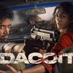 అడివి శేష్ 'డకోయిట్' గ్రాండ్ రిలీజ్: సుప్రియ యార్లగడ్డ కమ్‌బ్యాక్‌పై టాలీవుడ్ భారీ ఆశలు